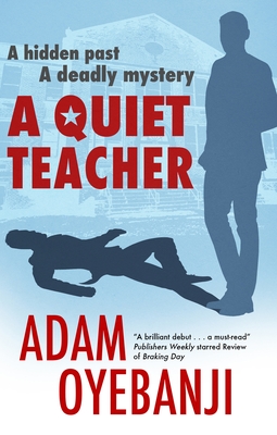 A Quiet Teacher By Adam Oyebanji Cover Image