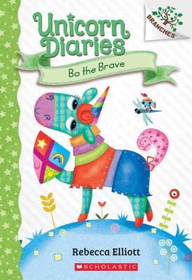 Bo the Brave: A Branches Book (Unicorn Diaries #3)  Cover Image