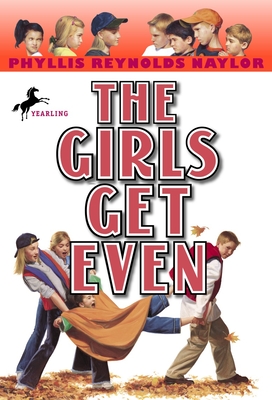 The Girls Get Even (Boy/Girl Battle #2) By Phyllis Reynolds Naylor Cover Image