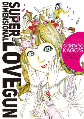 Super-Dimensional Love Gun By Shintaro Kago Cover Image