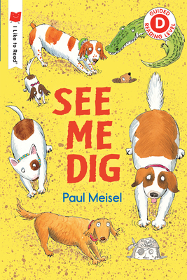 See Me Dig (I Like to Read) Cover Image