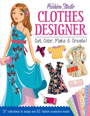 My Fashion Studio: Clothes Designer: Cut, Color, Make & Create! Cover Image