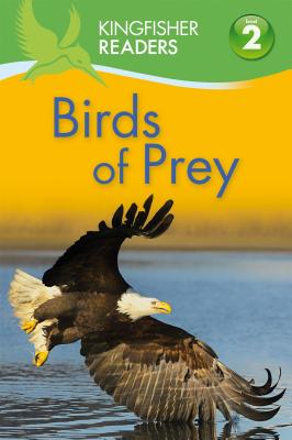 Kingfisher Readers L2: Birds of Prey By Claire Llewellyn Cover Image