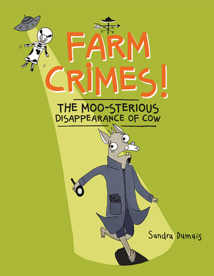 Farm Crimes! the Moo-Sterious Disappearance of Cow Cover Image