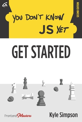 You Don't Know JS Yet: Get Started Cover Image