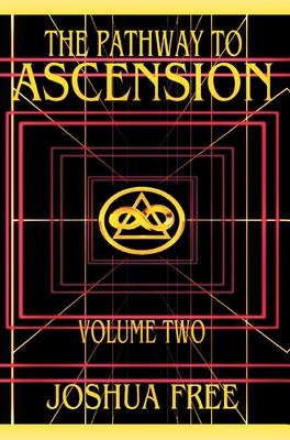 The Pathway to Ascension (Volume Two): Spiritual Clearing (Level 4 to 6) Cover Image