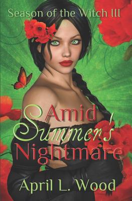 Amid Summer's Nightmare (Season of the Witch #3)