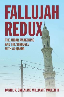 Fallujah Redux: The Anbar Awakening and the Struggle with Al-Qaeda Cover Image
