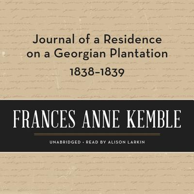 Journal of a Residence on a Georgian Plantation, 1838-1839 Cover Image