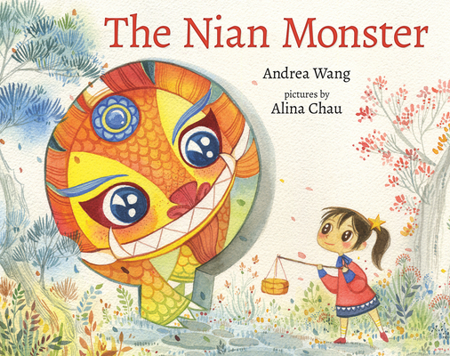 The Nian Monster By Andrea Wang, Alina Chau (Illustrator) Cover Image