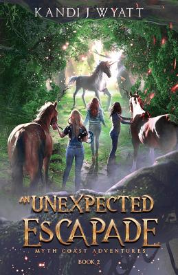An Unexpected Escapade (Myth Coast Adventures #2)