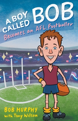A Boy Called Bob: Becomes an AFL footballer