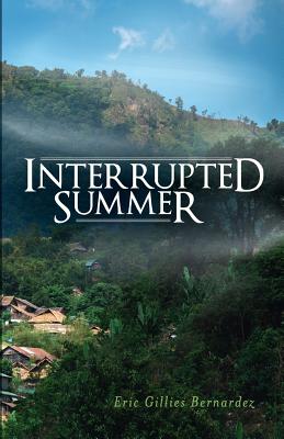 Interrupted Summer By Eric Gillies Bernardez Cover Image