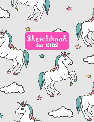 Sketchbook for Kids: Unicorn Large Sketch Book for Drawing, Writing,  Painting, Sketching, Doodling and Activity Book