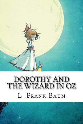 Dorothy and the Wizard in Oz