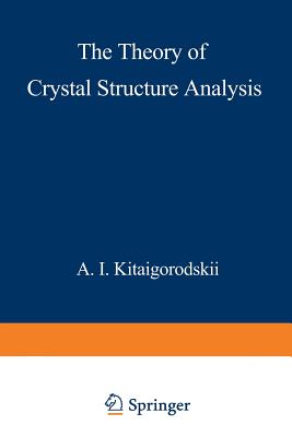 The Theory of Crystal Structure Analysis Cover Image