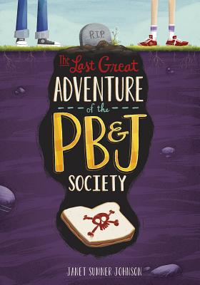 Cover for The Last Great Adventure of the PB & J Society