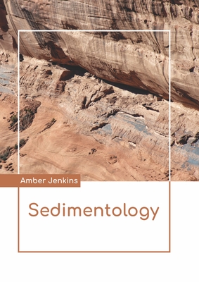 Sedimentology By Amber Jenkins (Editor) Cover Image