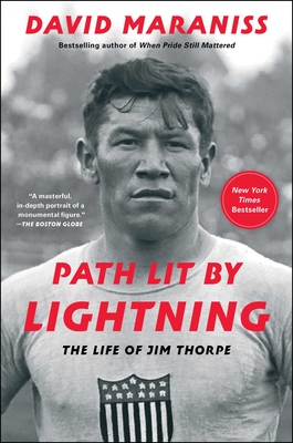 Path Lit by Lightning: The Life of Jim Thorpe By David Maraniss Cover Image