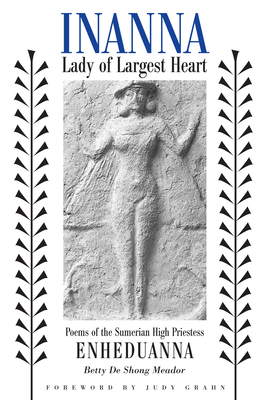 Inanna: Lady of Largest Heart