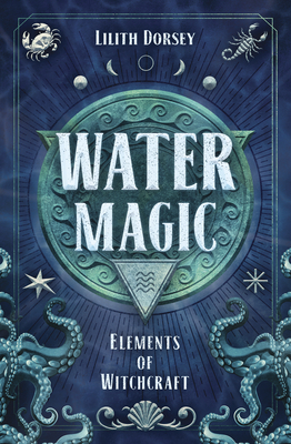 Water Magic (Paperback) | Malaprop's Bookstore/Cafe