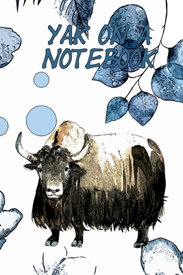 Yak On A Notebook: 7.5x9.25 Journal With 120 Pages And Floral Yak Cover By Korey's World Cover Image