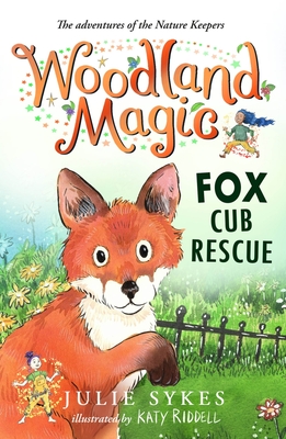 Fox Cub Rescue (Woodland Magic #1) Cover Image
