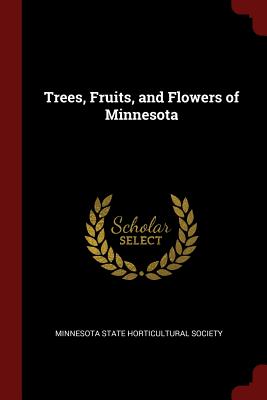 Trees, Fruits, and Flowers of Minnesota Cover Image