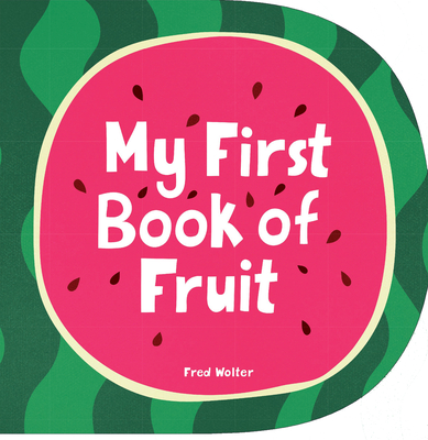 Cover for My First Book of Fruit