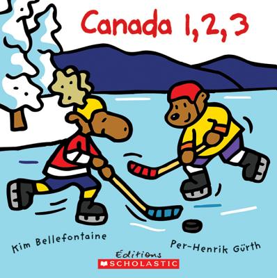 Canada 1, 2, 3 By Kim Bellefontaine, Per-Henrik Gurth (Illustrator) Cover Image