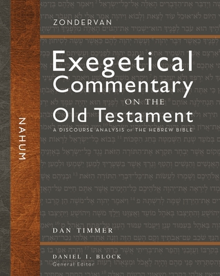Nahum: A Discourse Analysis of the Hebrew Bible 30 (Zondervan Exegetical Commentary on the Old Testament) Cover Image