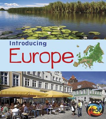 Introducing Europe (Introducing Continents)