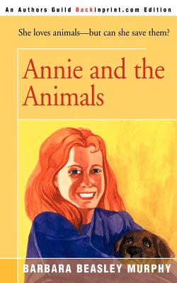 Annie and the Animals By Barbara Beasley Murphy Cover Image