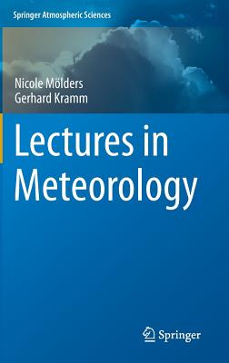 Lectures in Meteorology (Springer Atmospheric Sciences)