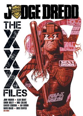 Judge Dredd Animated Incest Porn - Judge Dredd: The XXX Files (Paperback) | Sandman Books