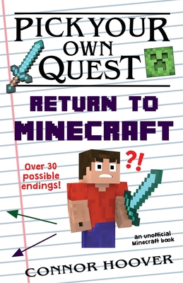 Pick Your Own Quest: Return to Minecraft By Connor Hoover Cover Image