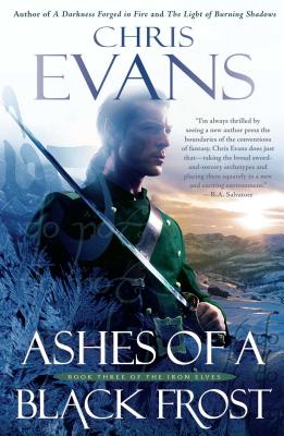 Ashes of a Black Frost: PODBook Three of The Iron Elves (Paperback