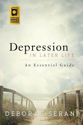 Depression in Later Life: An Essential Guide By Deborah Serani Cover Image