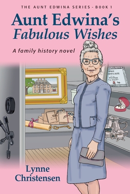 Aunt Edwina's Fabulous Wishes (The Aunt Edwina)
