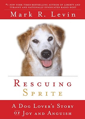 Rescuing Sprite: A Dog Lover's Story of Joy and Anguish Cover Image