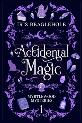 Accidental Magic: Myrtlewood Mysteries Book 1 Cover Image