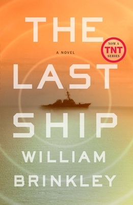 The Last Ship: A Novel