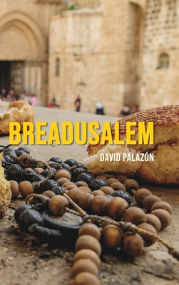 Breadusalem By David Palazón Cover Image