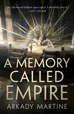 Cover for A Memory Called Empire (Teixcalaan #1)