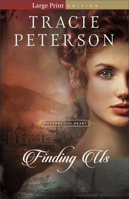 Finding Us By Tracie Peterson Cover Image