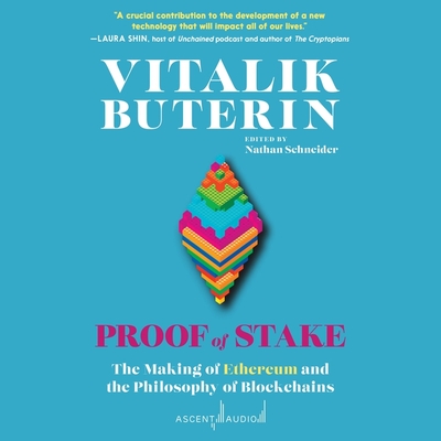 Proof of Stake: The Making of Ethereum and the Philosophy of Blockchains Cover Image