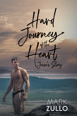 Hard Journey of the Heart: Jesse's Story Cover Image