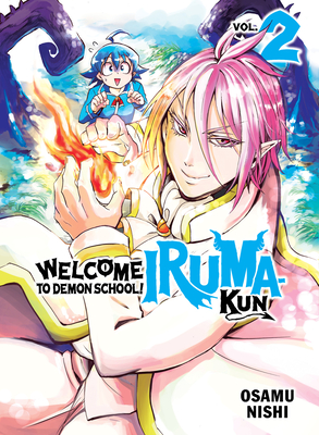 Welcome to Demon School! Iruma-kun 2 By Osamu Nishi Cover Image