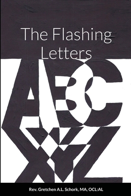 The Flashing Letters By Ma Ocl Al Schork Cover Image