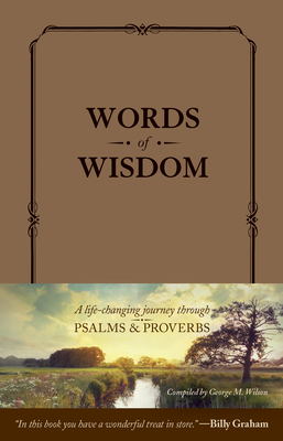 Words of Wisdom: A Life-Changing Journey Through Psalms and Proverbs Cover Image